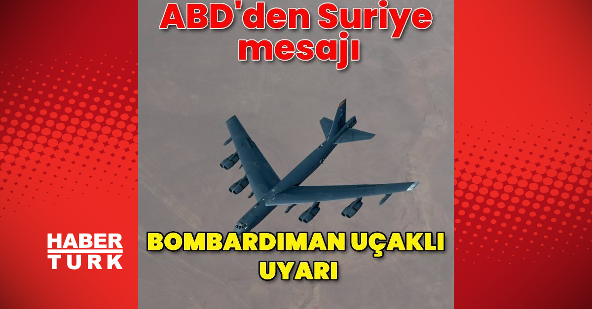 ABD bombardıman uçağı ile mesaj verdi